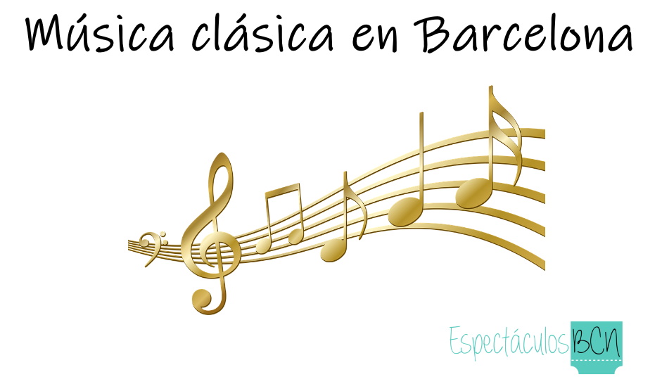 La huella de la música clásica en Barcelona La huella de la música clásica en Barcelona
