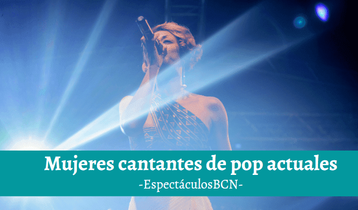 Las 8 mujeres cantantes de pop del momento