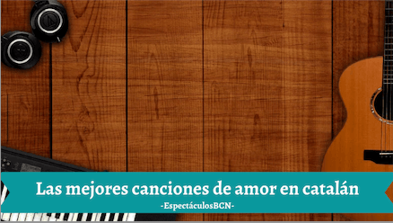 Las mejores canciones de amor en catalán