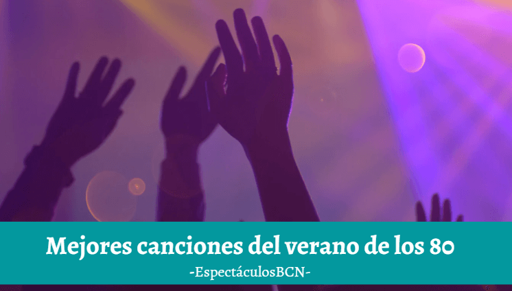 Las mejores canciones del verano de los 80